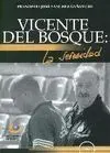 VICENTE DEL BOSQUE: LA SERENIDAD