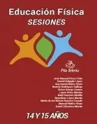 EDUCACIÓN FÍSICA SESIONES 2º CICLO ESO 14 Y 15 AÑOS