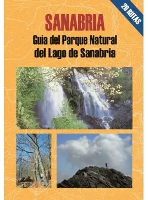 SANABRIA, LAS MEJORES EXCURSIONES POR...