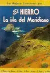 EL HIERRO. LA ISLA DEL MERIDIANO