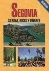 SEGOVIA. SIERRAS, HOCES Y PINARES