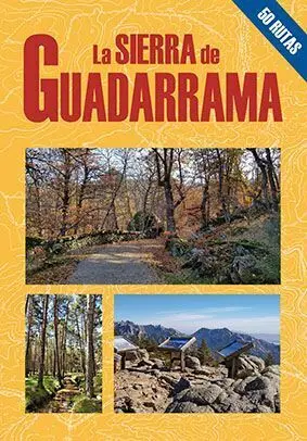 LA SIERRA DE GUADARRAMA. 50 RUTAS