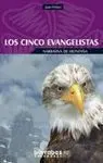 LOS CINCO EVANGELISTAS
