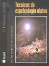 TÉCNICAS DE ESPELEOLOGÍA ALPINA