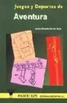 JUEGOS Y DEPORTES DE AVENTURA