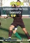 FÚTBOL: FUNDAMENTOS TÁCTICOS DEFENSIVOS