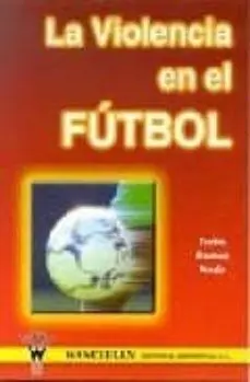 LA VIOLENCIA EN EL FÚTBOL