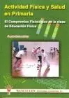 ACTIVIDAD FÍSICA Y SALUD EN PRIMARIA EL COMPROMISO FISIOLÓGICO EN LA