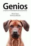 GENIOS. LOS PERROS SON MÁS INTELIGENTES DE LO QUE PENSAMOS