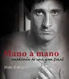 MANO A MANO: ANATOMÍA DE UNA GRAN FINAL