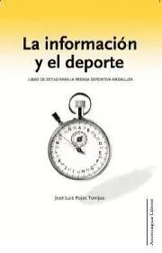 LA INFORMACIÓN Y EL DEPORTE: LIBRO DE ESTILO PARA LA PRENSA DEPORTIVA