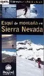 ESQUÍ DE MONTAÑA EN SIERRA NEVADA. 35 ITINERARIOS DE LA POLARDA AL CAB