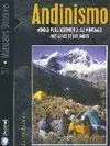 ANDINISMO. MANUAL PARA ASCENDER A LAS MONTAÑAS MÁS ALTAS DE LOS ANDES