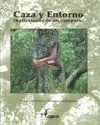 CAZA Y ENTORNO (REFLEXIONES DE UN CAMPERO)