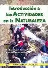 INTRODUCCIÓN A LAS ACTIVIDADES EN LA NATURALEZA