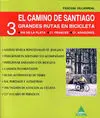 EL CAMINO DE SANTIAGO : 3 GRANDES RUTAS PARA BICICLETA