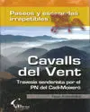 CAVALLS DEL VENT.TRAVESÍA SENDERISTA POR PN DEL CADÍ-MOIXERÓ