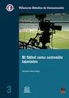 EL FÚTBOL COMO CONTENIDO TELEVISIVO