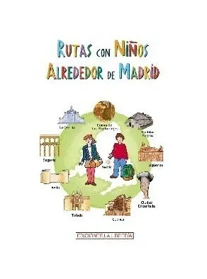 RUTAS CON NIÑOS ALREDEDOR DE MADRID