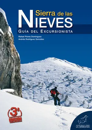 SIERRA DE LAS NIEVES : GUÍA DEL EXCURSIONISTA.