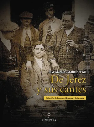 DE JEREZ Y SUS CANTES