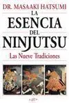 LA ESENCIA DEL NINJUTSU. LAS NUEVE TRADICIONES