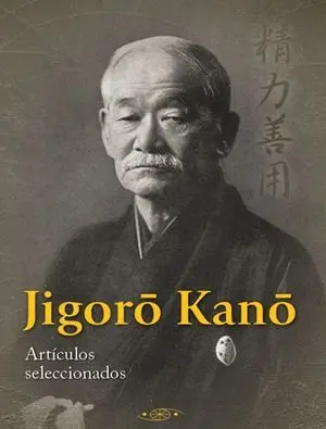 JIGORO KANO: ARTÍCULOS SELECCIONADOS