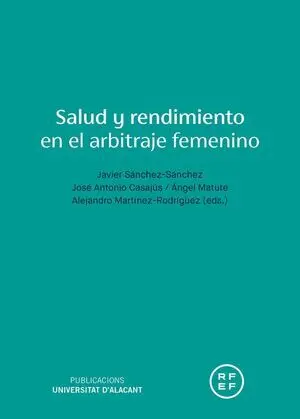 SALUD Y RENDIMIENTO EN EL ARBITRAJE FEMENINO