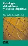 PSICOLOGÍA DEL ARBITRAJE Y EL JUICIO DEPORTIVO