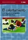 EL CALENTAMIENTO. UNA VÍA PARA LA AUTOGESTIÓN DE LA ACTIVIDAD FÍSICA