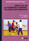 DIDÁCTICA DE LA EXPRESIÓN CORPORAL. TALLERES MONOGRÁFICOS