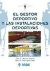 EL GESTOR DEPORTIVO Y LAS INSTALACIONES DEPORTIVAS