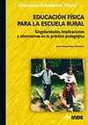 EDUCACIÓN FÍSICA PARA LA ESCUELA RURAL.