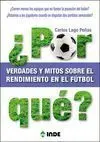 ¿POR QUÉ? VERDADES Y MITOS SOBRE EL RENDIMIENTO EN EL FÚTBOL