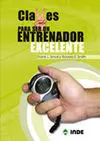 CLAVES PARA SER UN ENTRENADOR EXCELENTE