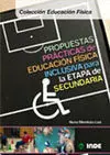 PROPUESTAS PRÁCTICAS DE EDUCACIÓN FÍSICA INCLUSIVA PARA LA ETAPA DE SECUNDARIA