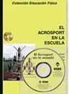 EL ACROSPORT EN LA ESCUELA 4ª ED. LIBRO + DVD