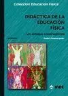 DIDÁCTICA DE LA EDUCACIÓN FÍSICA, UN ENFOQUE CONSTRUCTIVISTA