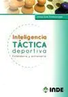 INTELIGENCIA TÁCTICA DEPORTIVA: ENTENDERLA Y ENTRENARLA