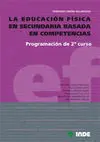 LA EDUCACIÓN FÍSICA EN SECUNDARIA BASADA EN COMPETENCIAS. PROGRAMACIÓN DE 2º CURSO