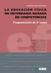 LA EDUCACIÓN FÍSICA EN SECUNDARIA BASADA EN COMPETENCIAS. PROGRAMACIÓN 4º CURSO