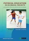 PHYSICAL EDUCATION IN BILINGUAL PROJECTS. 1ST CYCLE/EDUCACIÓN FÍSICA EN PROYECTOS BILINGÜES. 1ER CIC