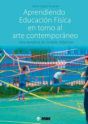 APRENDIENDO EDUCACIÓN FÍSICA EN TORNO AL ARTE CONTEMPORÁNEO