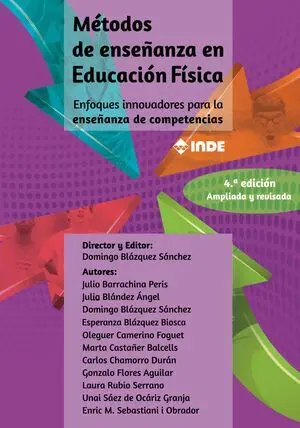 MÉTODOS DE ENSEÑANZA EN EDUCACIÓN FÍSICA 4ª EDICIÓN AMPLIADA