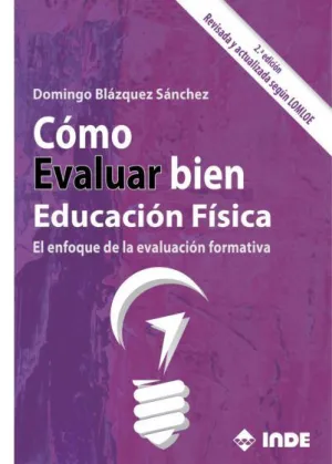 CÓMO EVALUAR BIEN EDUCACIÓN FÍSICA 2ª ED