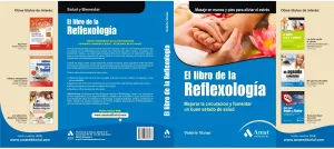 EL LIBRO DE LA REFLEXOLOGÍA. MEJORAR LA CIRCULACIÓN Y FOMENTAR UN BUEN ESTADO DE SALUD