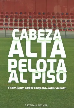 CABEZA ALTA, PELOTA AL PISO