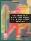 DIDÁCTICA DE LA EDUCACIÓN FÍSICA EN LA EDUCACIÓN PRIMARIA