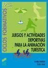 JUEGOS Y ACTIVIDADES DEPORTIVAS PARA LA ANIMACIÓN TURÍSTICA. CICLOS FO