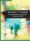 DEPORTE Y TURISMO. FUNDAMENTOS DE GESTIÓN Y ORGANIZACIÓN